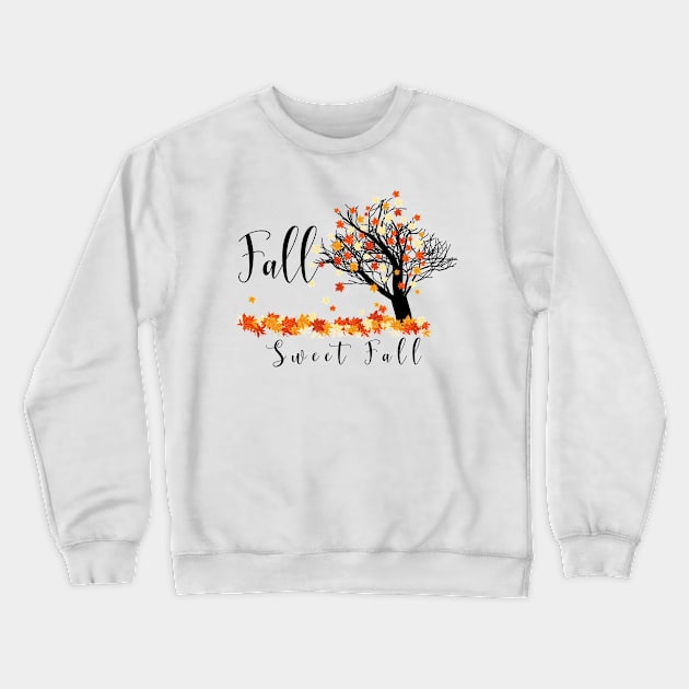 Fall sweet Fall Autumn Design Crewneck Sweatshirt by Ken Adams Store